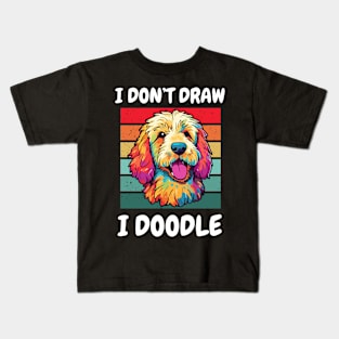 Cute Golden Doodle Dog I Don't Draw I Doodle Kids T-Shirt